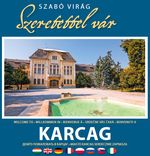 Szabó Virág: Szeretettel vár Karcag